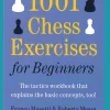 1001 Chess Exercises for Beginners (B5)
