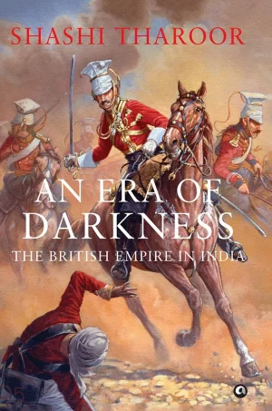 An Era of Darkness - The British Empire in India
