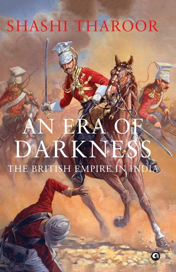An Era of Darkness - The British Empire in India