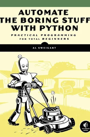 Automate the Boring Stuff with Python - Practical Programming for Total Beginners (B5)