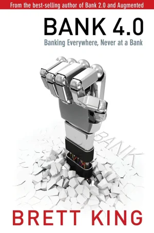 Bank 4.0 - Banking everywhere, never at a bank