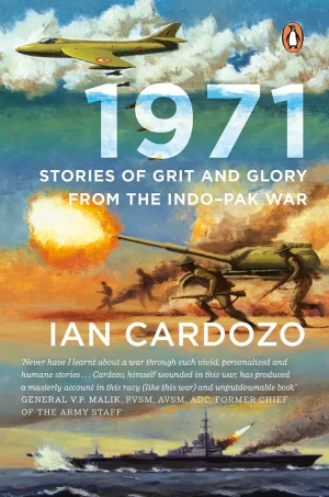 1971: Stories Of Grit & Glory From The Indo Pak War
