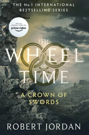 A Crown of Swords (The Wheel of Time Series #7)