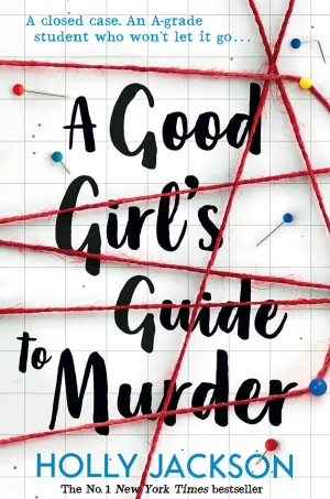 A Good Girl's Guide to Murder (A Good Girl's Guide to Murder Series #1)