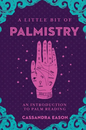 A Little Bit of Palmistry: An Introduction to Palm Reading