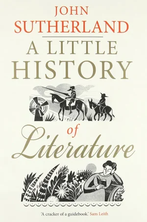 A Little History of Literature (Little History)