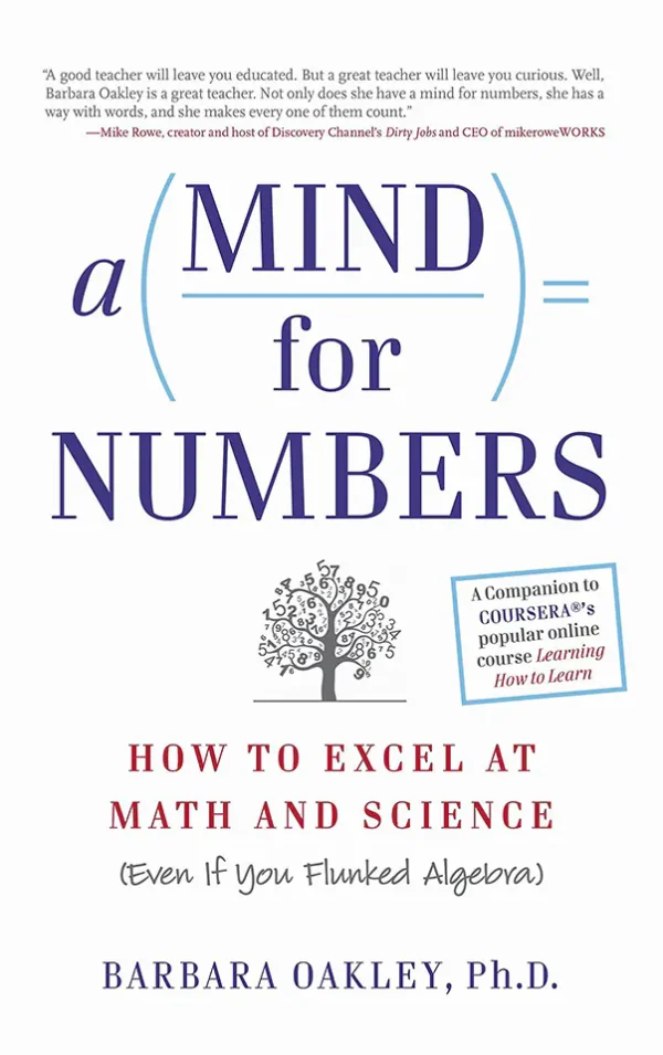 A Mind for Numbers: How to Excel at Math and Science (Even If You Flunked Algebra)