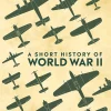 A Short History of World War II