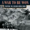 A War To Be Won: Fighting the Second World War (B5)