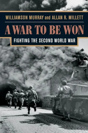 A War To Be Won: Fighting the Second World War (B5)