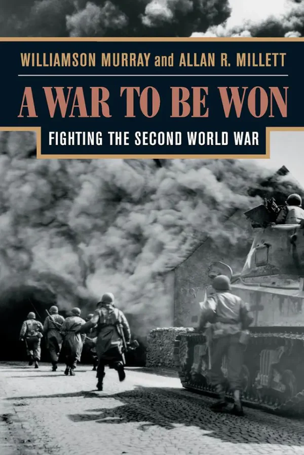 A War To Be Won: Fighting the Second World War (B5)