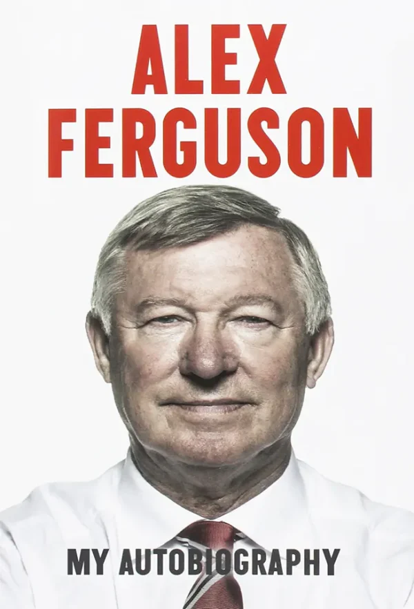 Alex Ferguson My Autobiography