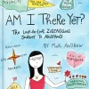 Am I There Yet? The Loop-de-loop, Zigzagging Journey to Adulthood (Colour)