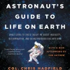 An Astronaut's Guide to Life on Earth