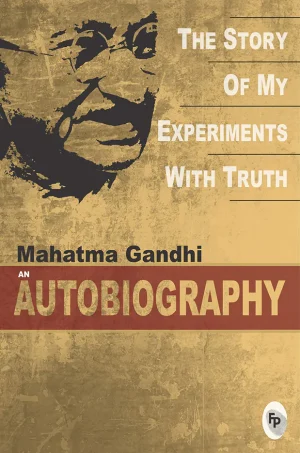 An autobiography or The story of my experiments with truth (B5)