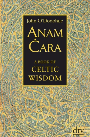 Anam Cara: A Book of Celtic Wisdom
