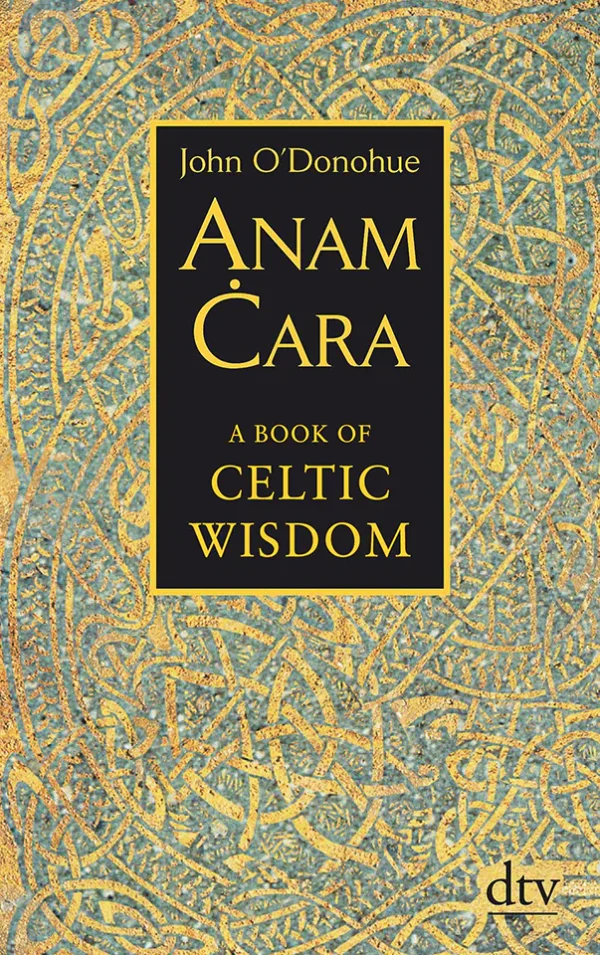 Anam Cara: A Book of Celtic Wisdom