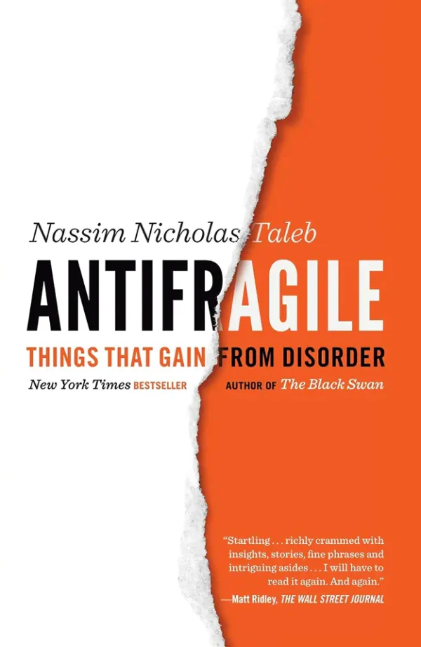 Antifragile- Things That Gain from Disorder (Incerto Series)