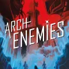 Archenemies (Renegades Series#2)