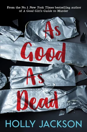 As Good As Dead (A Good Girl's Guide to Murder Series #3)