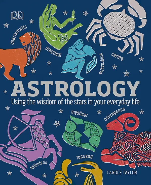 Astrology: Using the Wisdom of the Stars in Your Everyday Life (B5) (color)