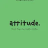 Attitude: Vision, Change, Learning, Fear & Boldness (The Sh*t They Never Taught You)