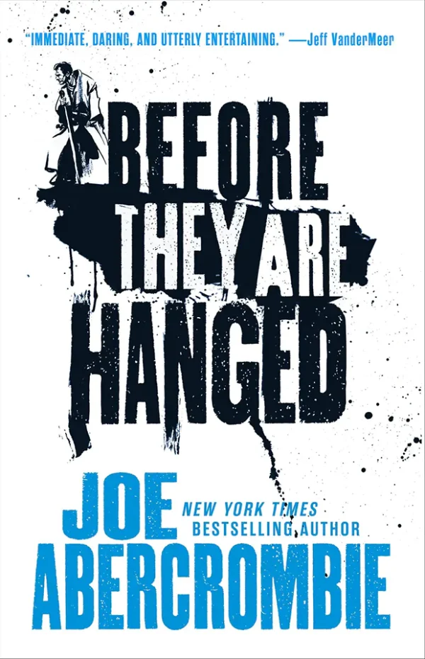 Before They Are Hanged (The First Law Series #2)