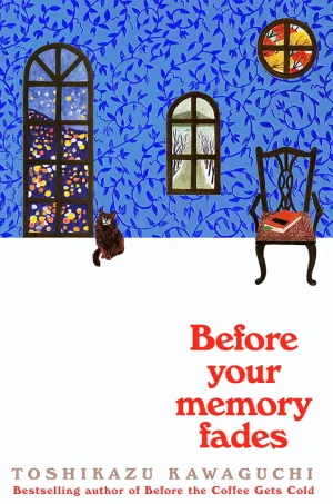 Before Your Memory Fades (Before the Coffee Gets Cold #3)