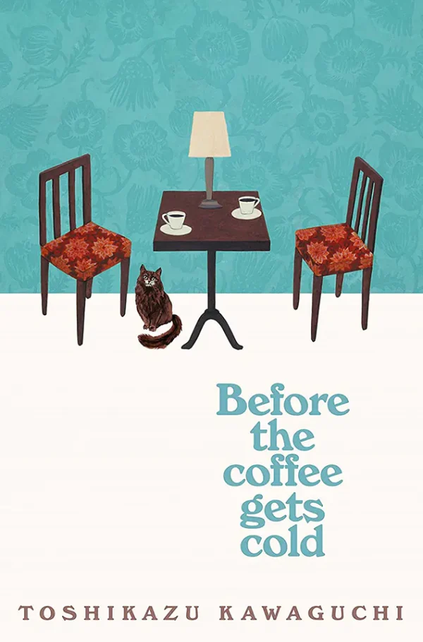 Before the Coffee Gets Cold (Before the Coffee Gets Cold #1)