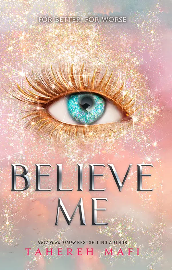 Believe Me (The Shatter Me #6.5)