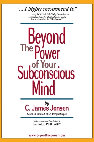 Beyond the Power of Your Subconscious Mind