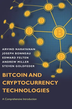 Bitcoin and Cryptocurrency Technologies: A Comprehensive Introduction (B5)