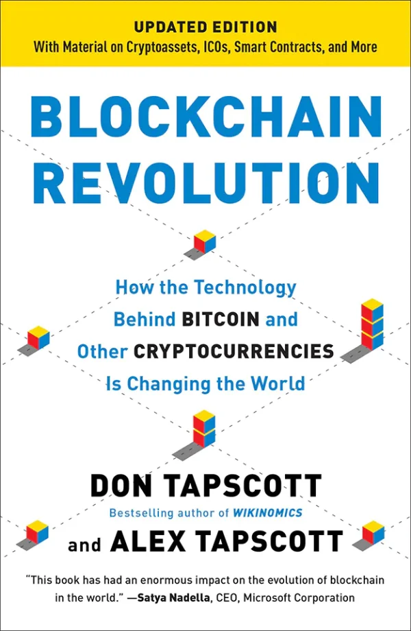 Blockchain Revolution : How the Technology Behind BITCOIN and Other CRYPTOCURRENCIES is Changing the World