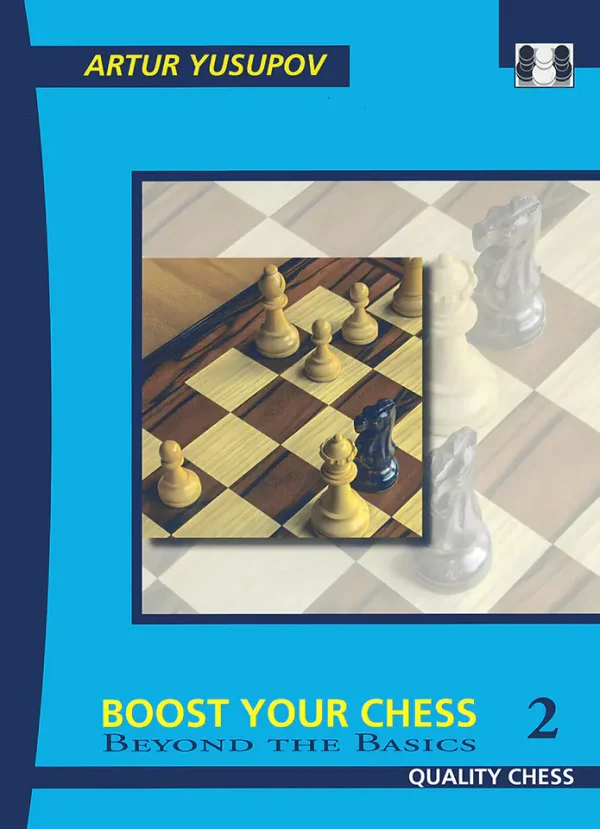 Boost Your Chess 2 - Beyond the Basics (2010) (B5)