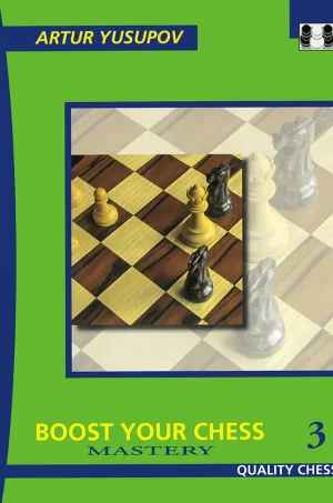 Boost Your Chess 3 - Mastery (2011) (B5)