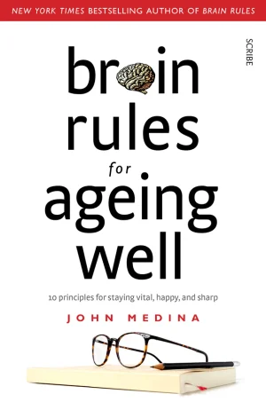 Brain Rules for Aging Well
