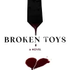 Broken Toys (Broken Toys Series #1)