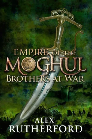 Brothers At War (Empire of the Moghul #2)