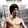 Bruce Lee: The Life of a Legend