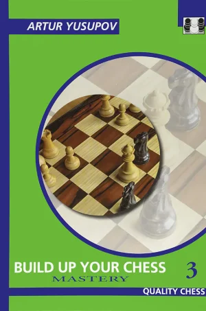 Build Up your Chess 3 - Mastery (2009) (B5)