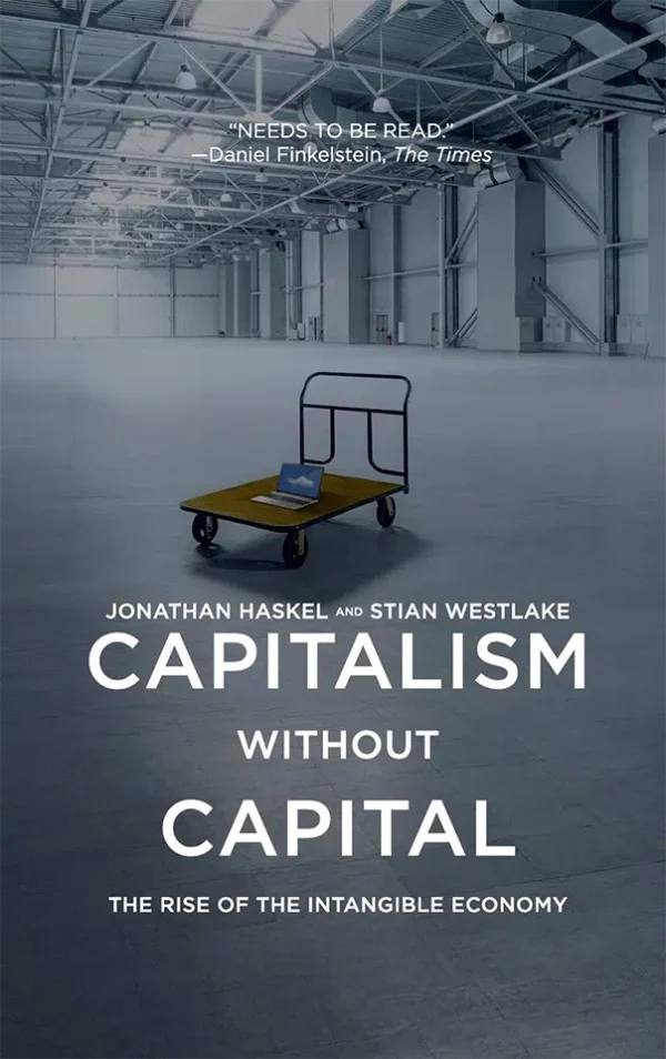 Capitalism without Capital The Rise of the Intangible Economy(B5)