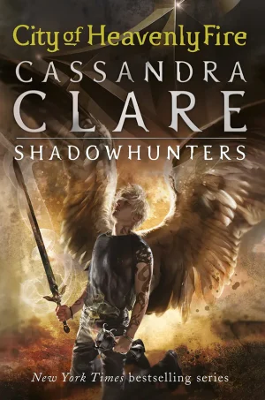 City Heavenly of Fire (The Mortal Instruments Series #6)
