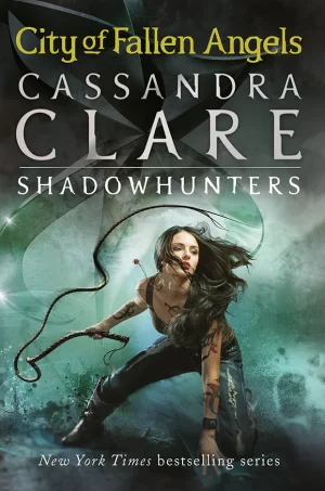 City of Fallen Angels (The Mortal Instruments Series #4)