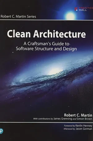 Clean Architecture: A Craftsman's Guide to Software Structure and Design (Robert C. Martin Series) 1st Edition (B5)