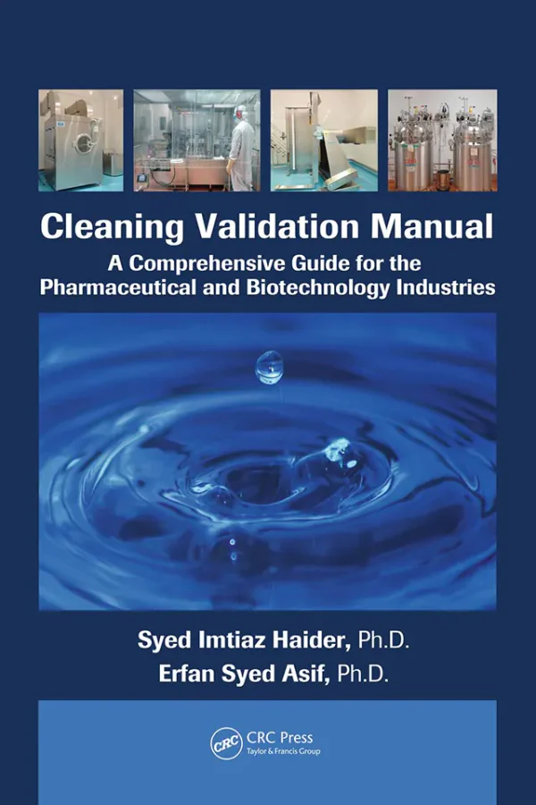 Cleaning Validation Manual: A Comprehensive Guide for the Pharmaceutical and Biotechnology Industries(B5)