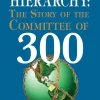 Conspirators' Hierarchy: The Story of the Committee of 300