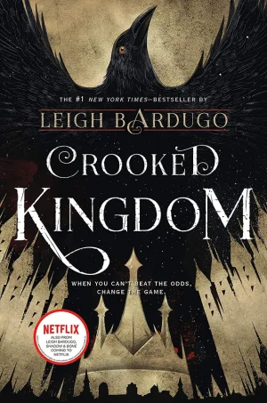 Crooked Kingdom (The Six of Crows Duology)