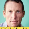 Cycle of Lies: The Fall of Lance Armstrong