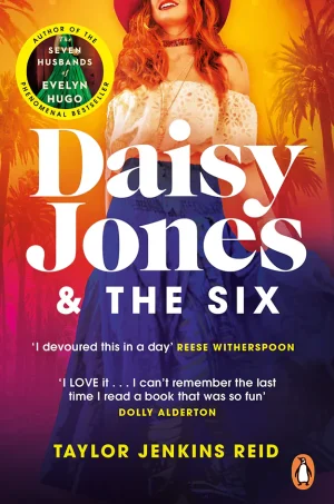 Daisy Jones & The Six: A Novel