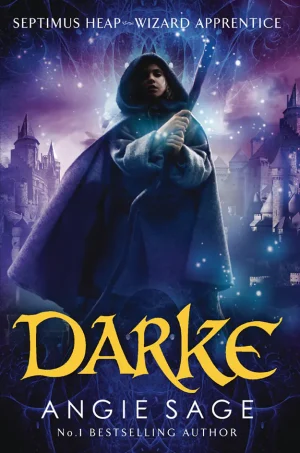 Darke ( Septimus Heap Series #6)